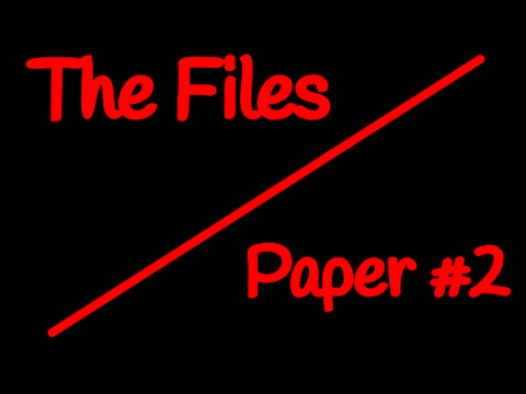 The Files | Paper #2