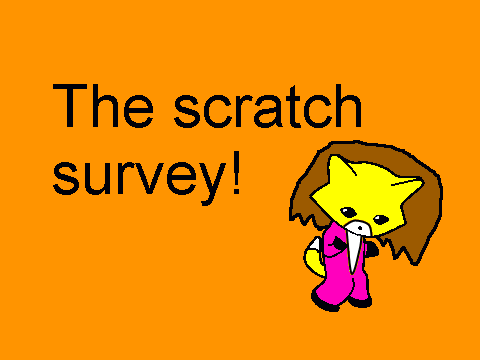 The scratch survey!