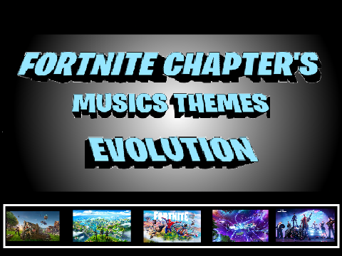 Evolution Of Fortnite Chapters Themes