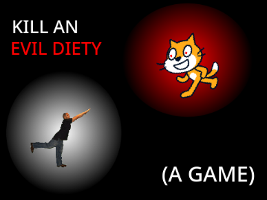 KILL AN EVIL DIETY