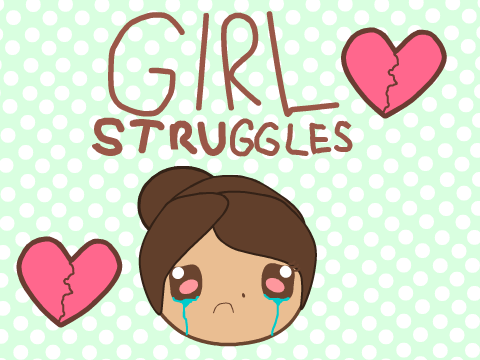 GIRL STRUGGLES!