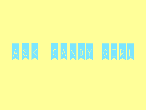 ✿ Ask Candy Girl ✿