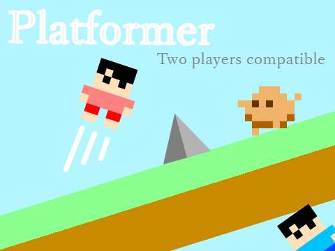 Just a platformer (two players compatible)