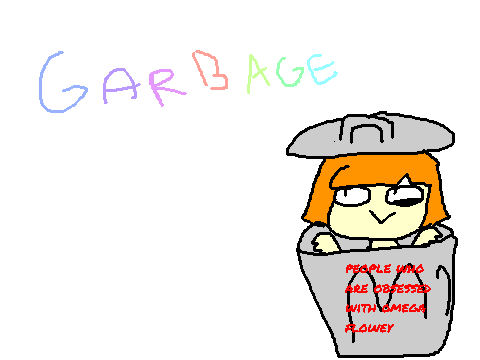 Still A Peice Of Garbage