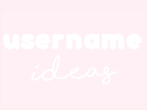 ♡ username ideas
