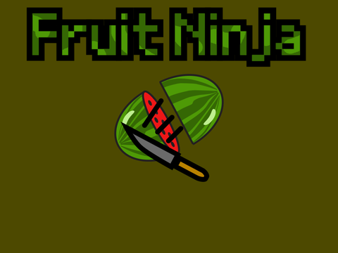 Fruit Ninja (W.I.P.)
