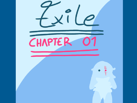 Exile|| chapter one|| 