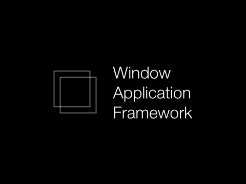 Window Application Framework