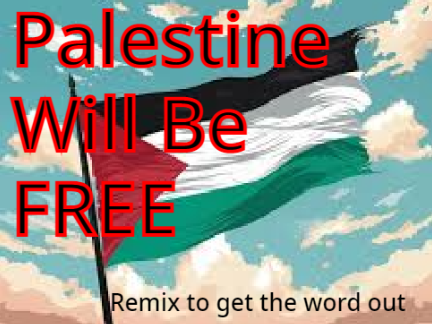 Remix this for Palestine  #FreePalestine