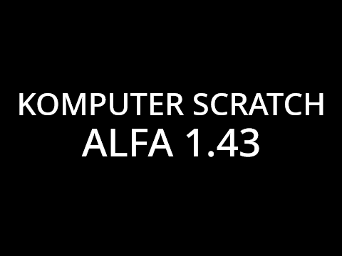 scratch komputer alfa 1.43