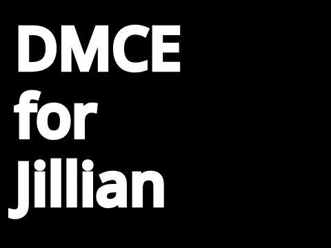 DMCE for Jillian