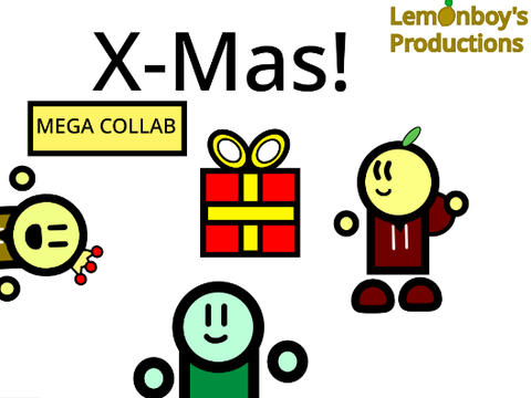 X-Mas! (BIG COLLAB)
