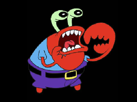 OH YEAH MR KRABS