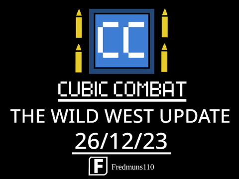 Cubic Combat - Western Wilds - Episode 1