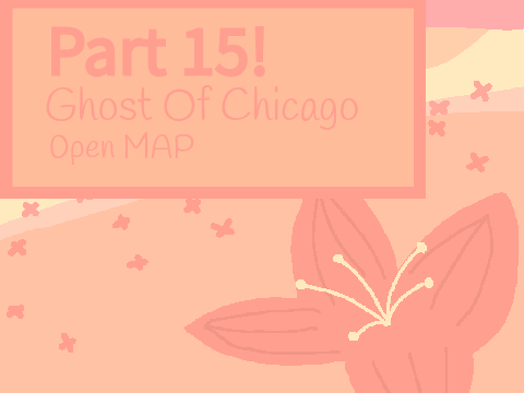 (Ghost of Chicago) Part 15