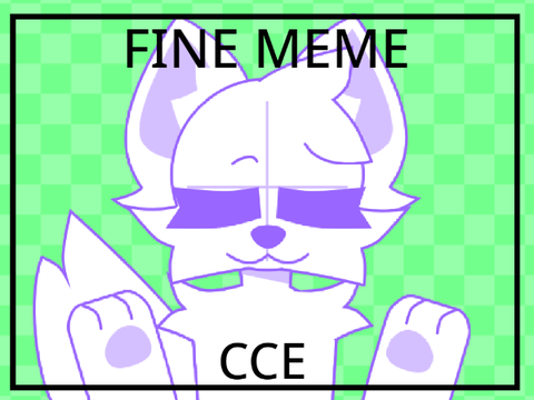 fine meme CCE loop
