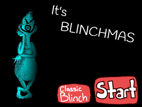 It's Blinchmas HARDCORE
