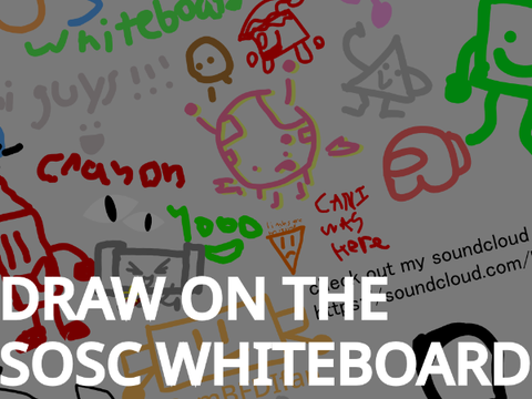 Draw on the SOSC whiteboard! [38]