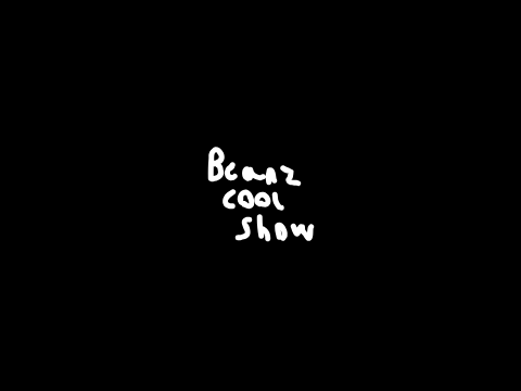 Beanz Cool Show Intro 3+
