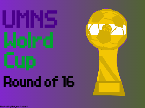 UMNS World Cup Round of 16