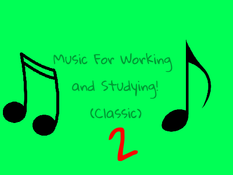 2nd [Classic] Music For Working and Studying!