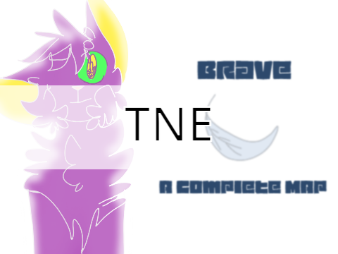 Brave || TNE