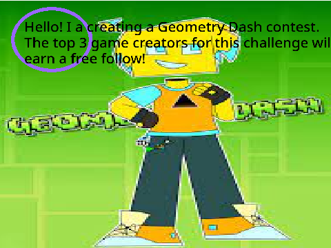 Geometry Dash Contest!!!