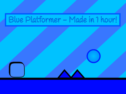 Blue Platformer - Made in 1 hour!