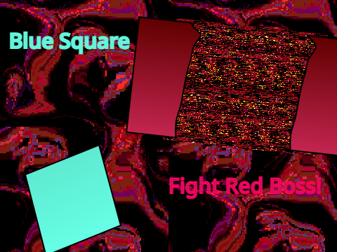Blue Square; Fight Red Boss!