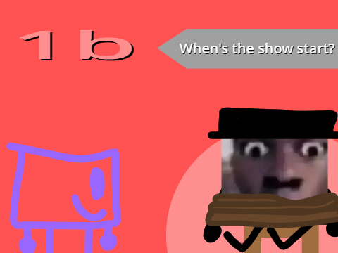 Silly Camp 1b: When's the Show Start?