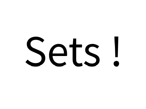 Sets !