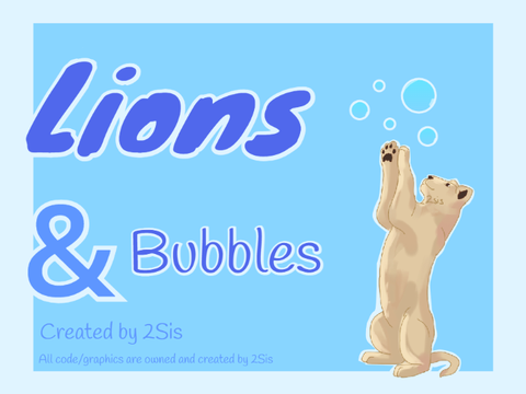 Lions & Bubbles