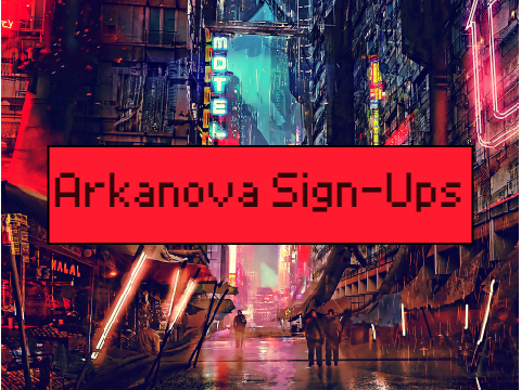 OFFICIAL Arkanova Sign-Ups
