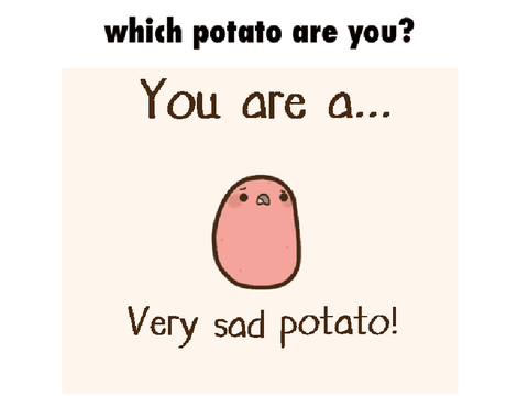 What potato are you?