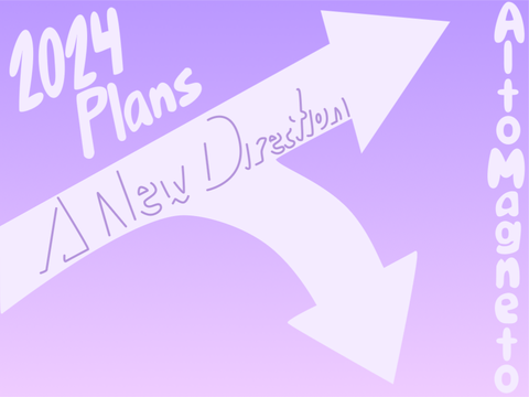 2024 Plans | A New Direction