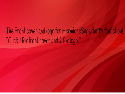 Front cover and logo for HermioneSuperan1's fanfiction