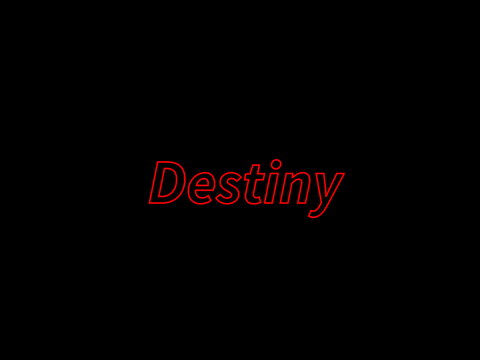 Destiny