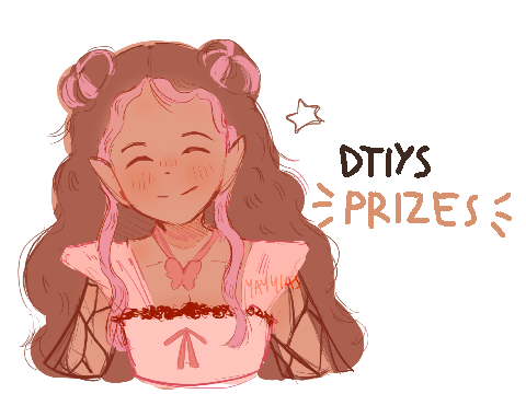DTIYS PRIZES (sorry it took forever)