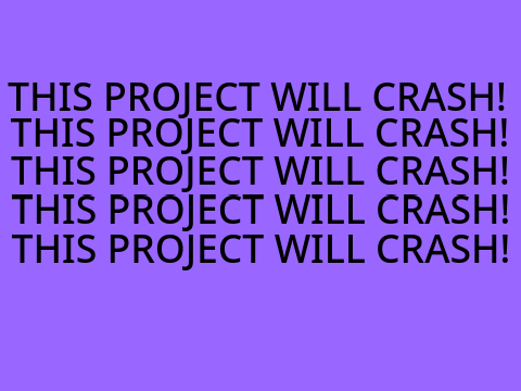 This project will crash