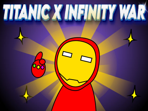 TITANIC X INFINITY WAR
