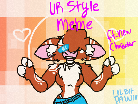 //Ur Style// ft.new character! (Hehe)