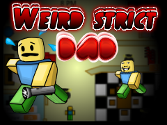 Weird strict dad