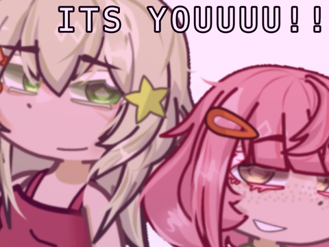⌑ ITS YOUUUUU