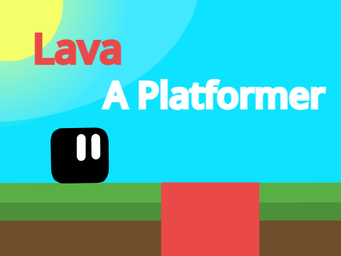 Lava - A Platformer