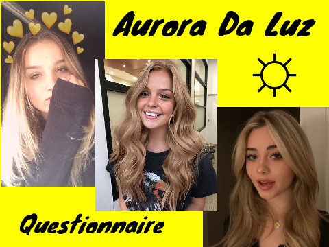 Aurora Da Luz ☼ Questionnaire 