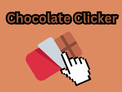 Chocolate Clicker!!