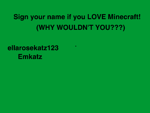 SIGN IF YOU L-O-V-E MINECRAFT!!! remix