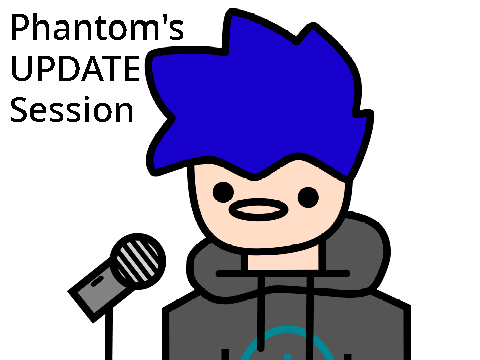 Phantom's Update Session