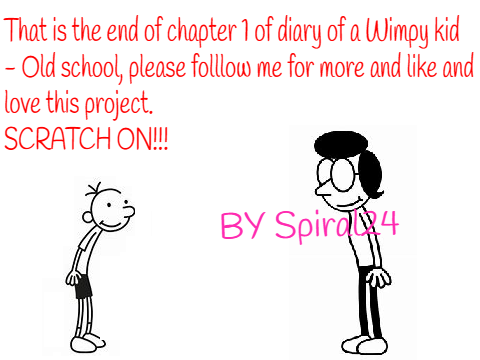 Chapter 1- Diary of a Wimpy Kid :Old school