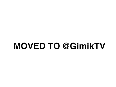 MOVED TO GimikTV